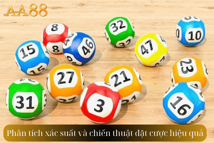 Phân tích xác suất và chiến thuật đặt cược hiệu quả