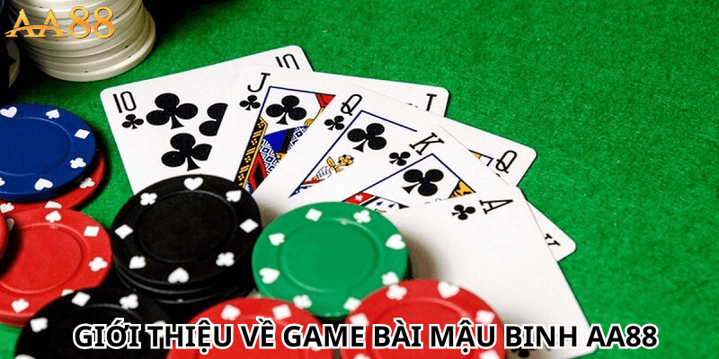 Giới thiệu về game bài mậu binh AA88