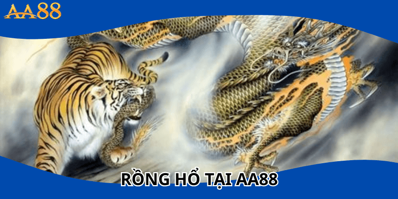 rồng hổ tại aa88